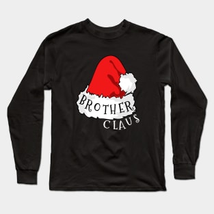 Brother Claus Santa Hat Christmas Matching Family Pajama Long Sleeve T-Shirt